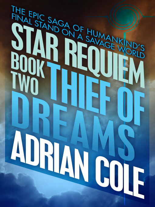 Title details for Thief of Dreams by Adrian Cole - Available